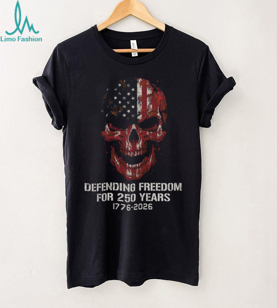 Defending Freedom For 250 Years 1776 2026 American Flag Skull T shirt