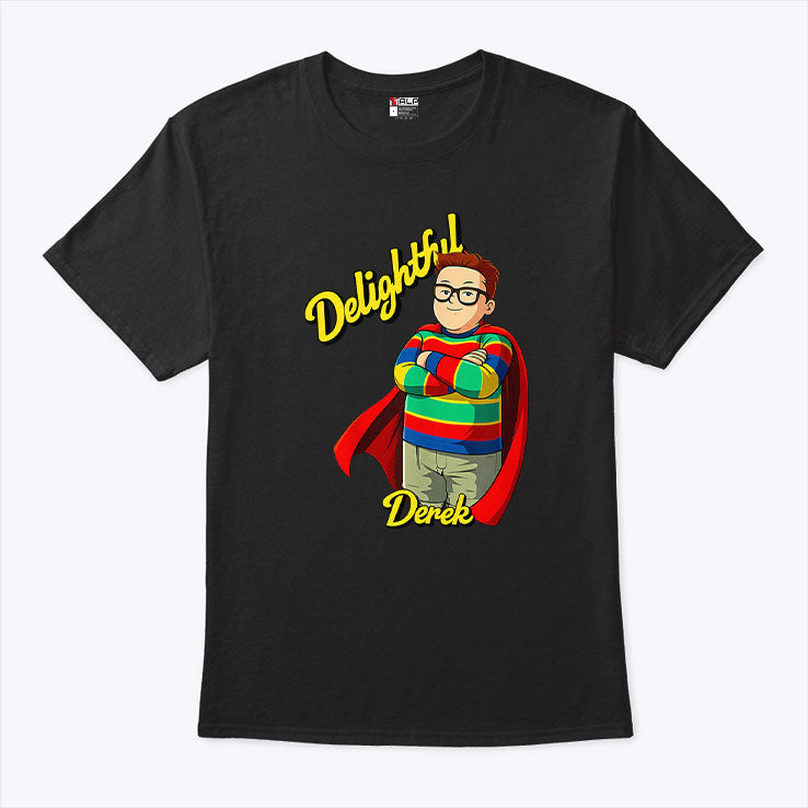Delightful Derek Fans T Shirt