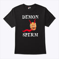 Demon Sperm Trump T Shirt