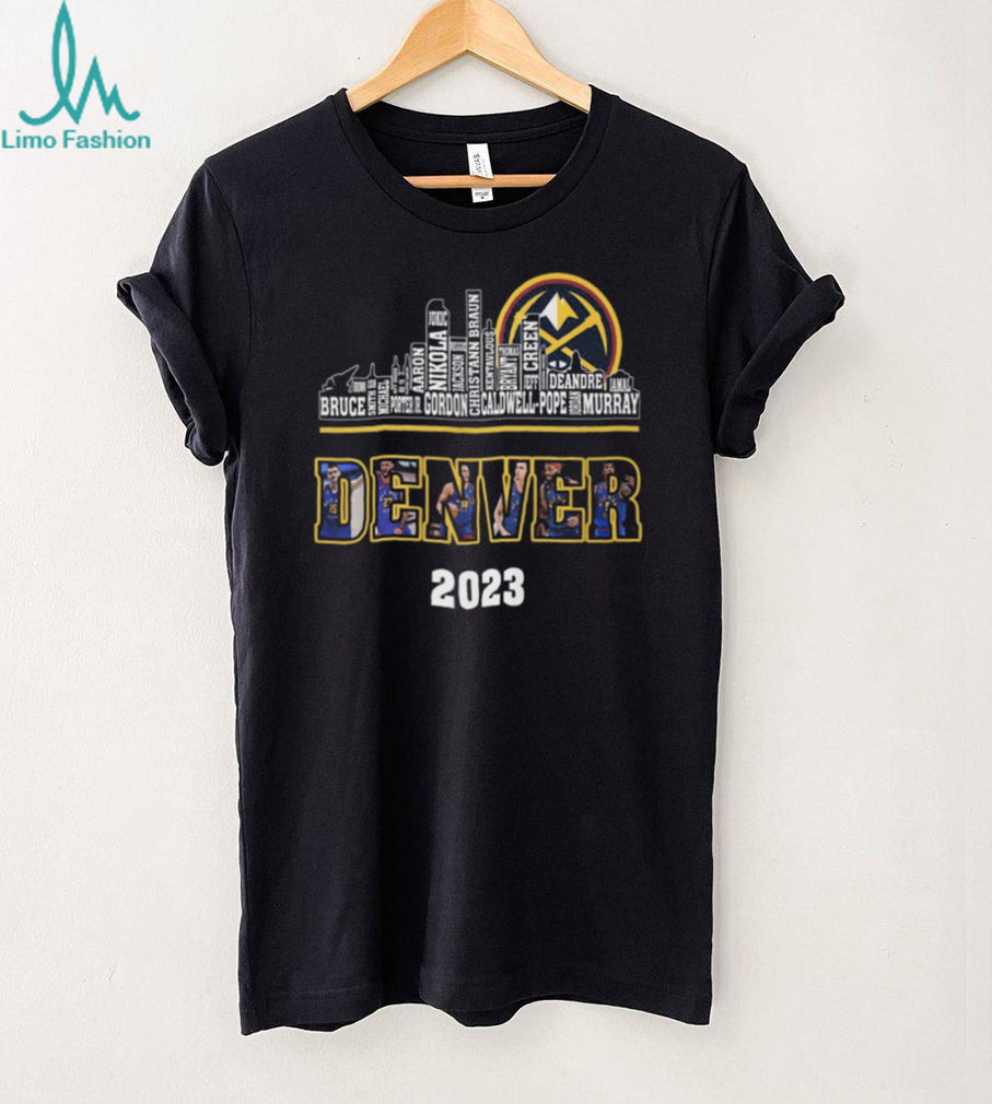 Denver Nuggets 2023 World Champions Roster Names Skyline T Shirt