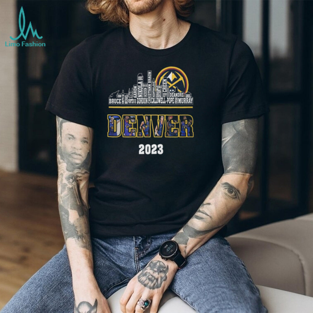 Denver Nuggets 2023 World Champions Roster Names Skyline T Shirt