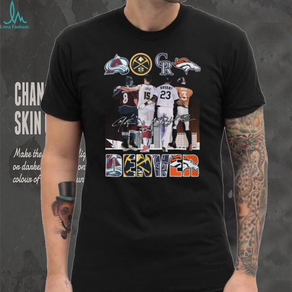 Denver Sports Legends City of Champions signatures T Shirt Nuggets, Avalanche, Rockies, Broncos
