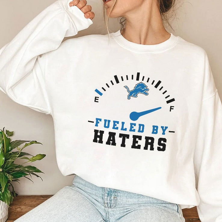 Detroit Lions Fueled By Haters Shirt