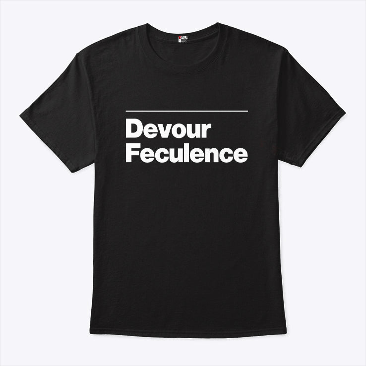 Mr. Milchik Devour Feculence T Shirt