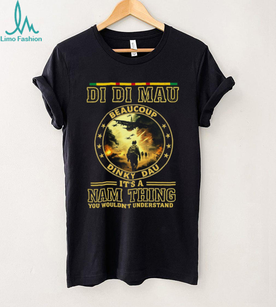 Di Di Mau It’s A Nam Thing Vietnam War Veteran Graphic T Shirt