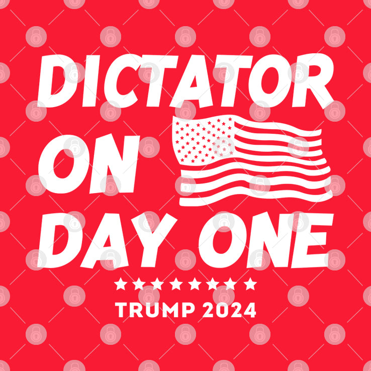Dictator On Day One Trump 2024 T Shirt