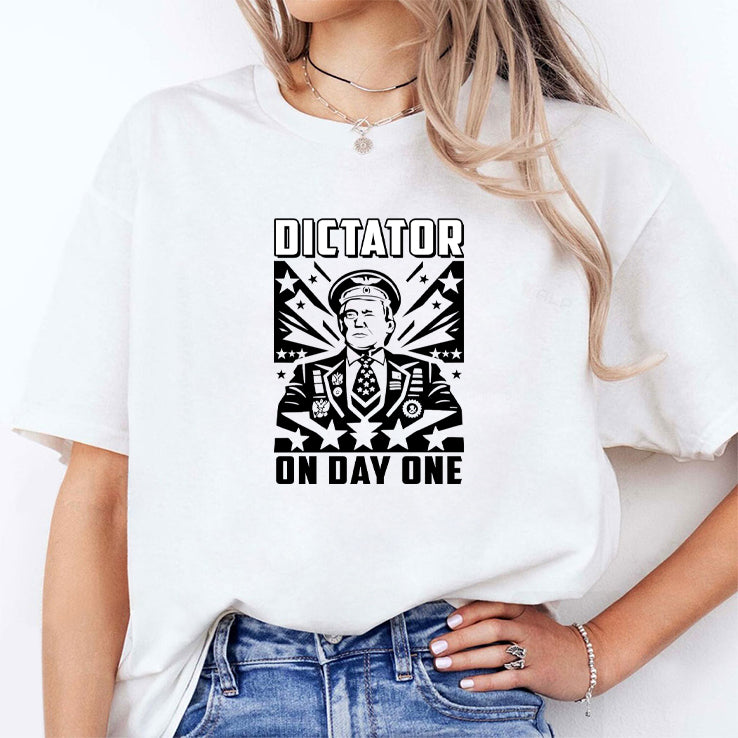 Dictator On Day One Trump Shirt