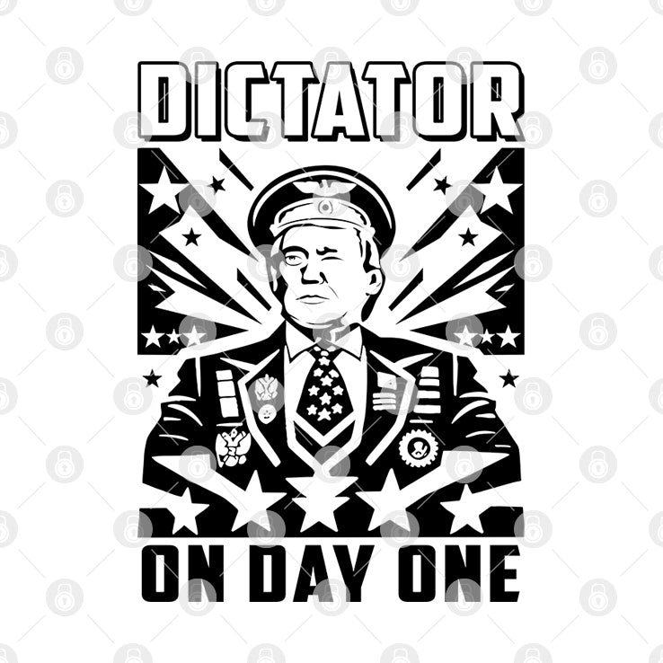 Dictator On Day One Trump Shirt