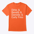 Dirks & Benetti & Daniella & Curly Fries T Shirt