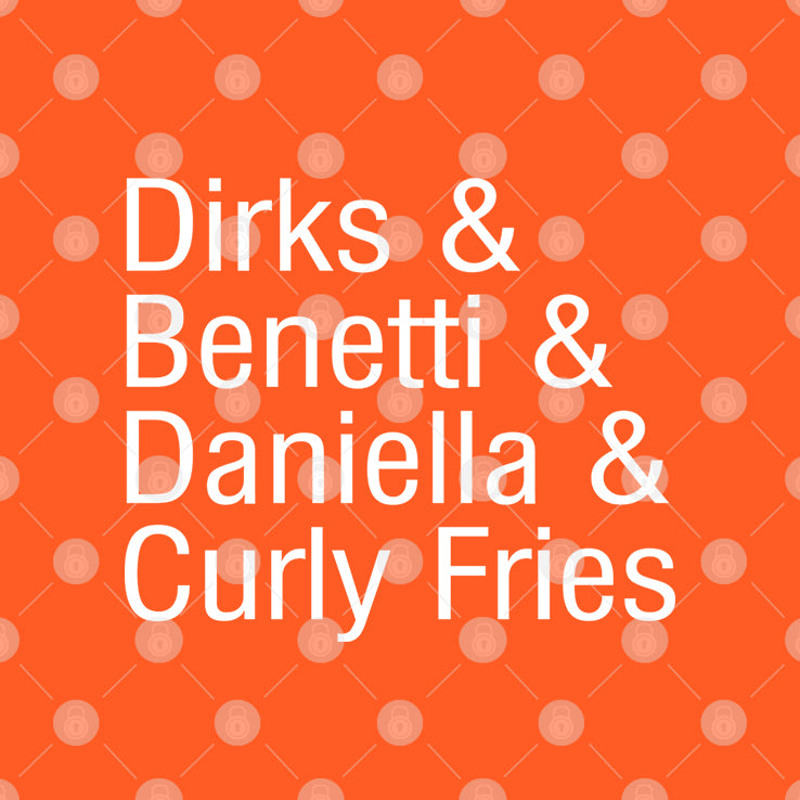 Dirks & Benetti & Daniella & Curly Fries T Shirt