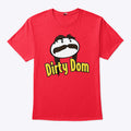Dirty Dom Pringles Version Cartoon T Shirt