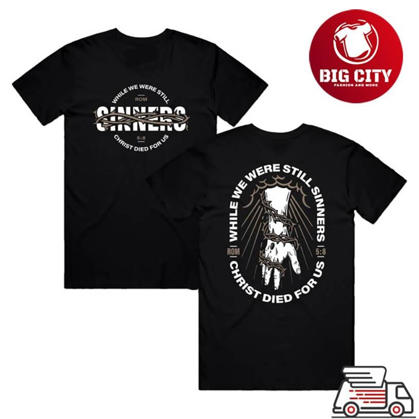 Disciple Threads Christ Died For Us Two Sided Shirt