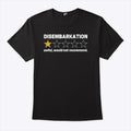 Disembarkation Awful Would Not Recommend T Shirt