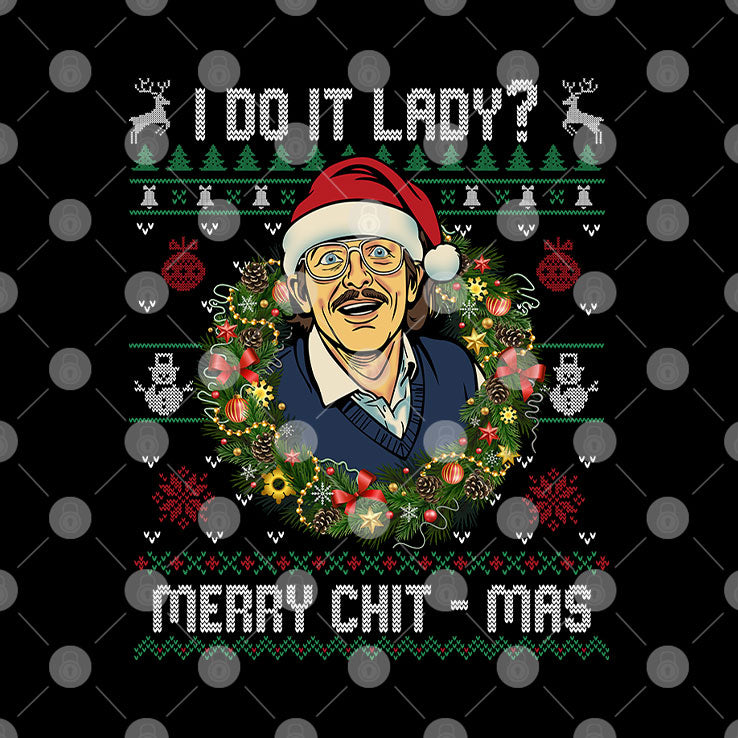 Jay Renshaw Do it lady Merry Chit – mas Christmas T Shirt