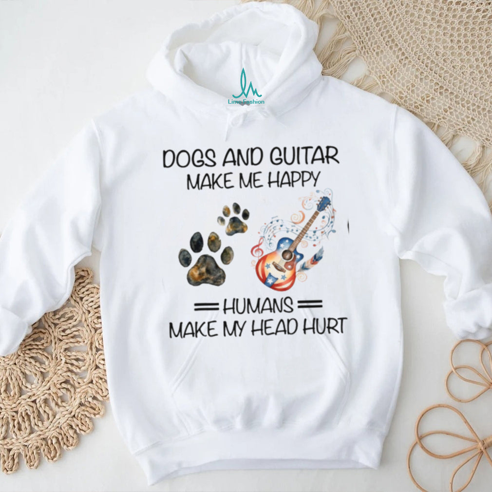 Dogs And Guitar Make Me Happy Humans Make My Head Hurt Musician T Shirt
