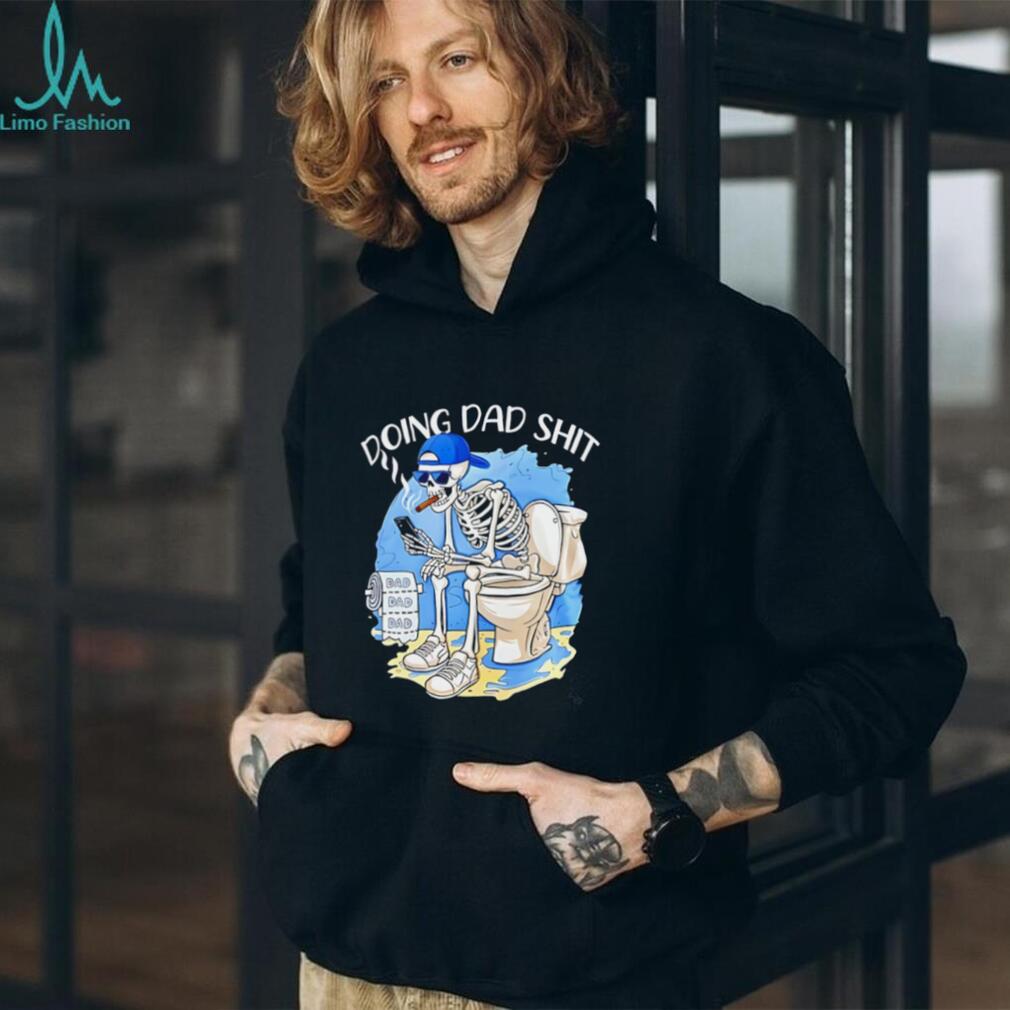Doing dad shit skeleton sitting on toilet graphic shirt