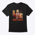 Donal Trump Maga Mac Daddy T Shirt