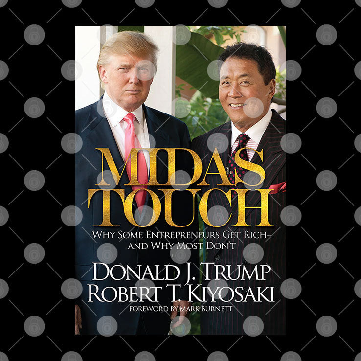 Donald J Trump X Robert T Kiyosaki Midas Touch Shirt