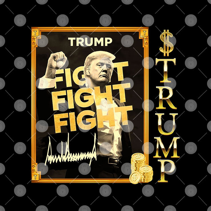Donald Trump Fight Fight Fight Meme Coin T Shirt