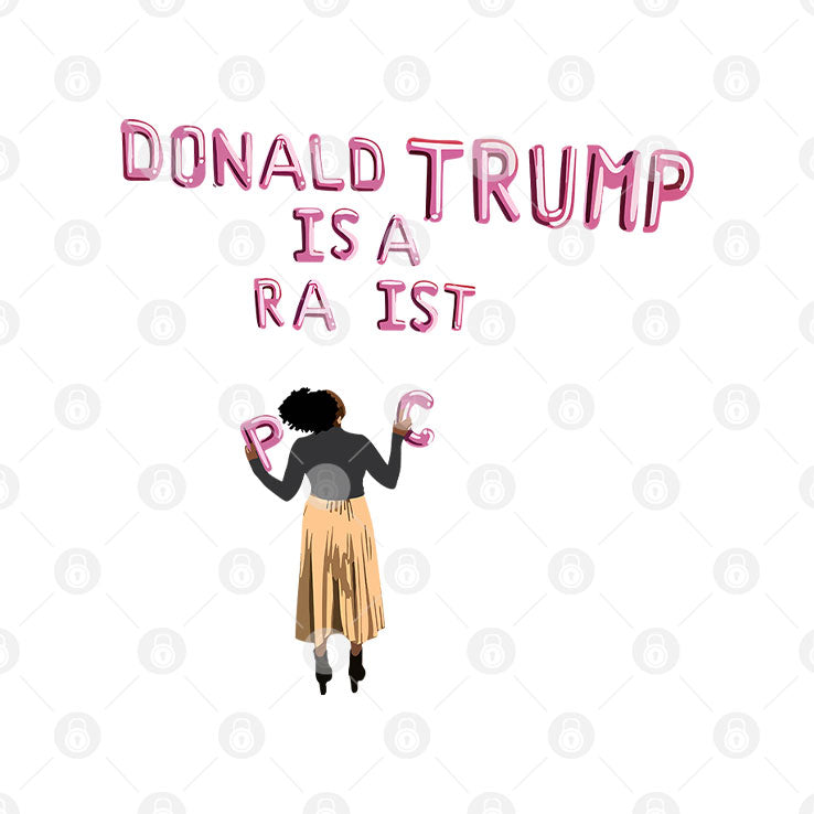 Donald Trump Is A Racist T Shirt