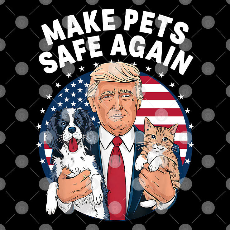 Donald Trump Make Pets Safe Again Shirt