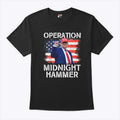 Donald Trump Operation Midnight Hammer USA Flag T Shirt