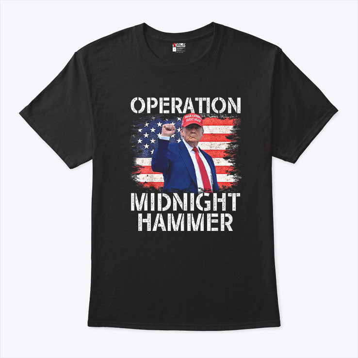 Donald Trump Operation Midnight Hammer USA Flag T Shirt