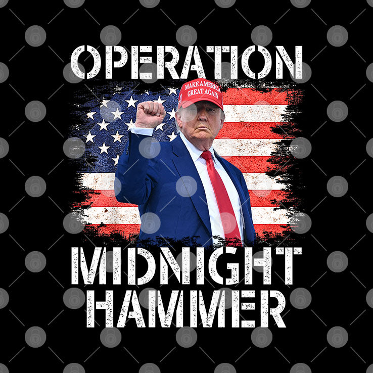 Donald Trump Operation Midnight Hammer USA Flag T Shirt