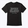 Donald Trump Was Fired By 81 Million People Clearly He Is Having A Very Difficult Time Processing That Kamala Harris Shirt