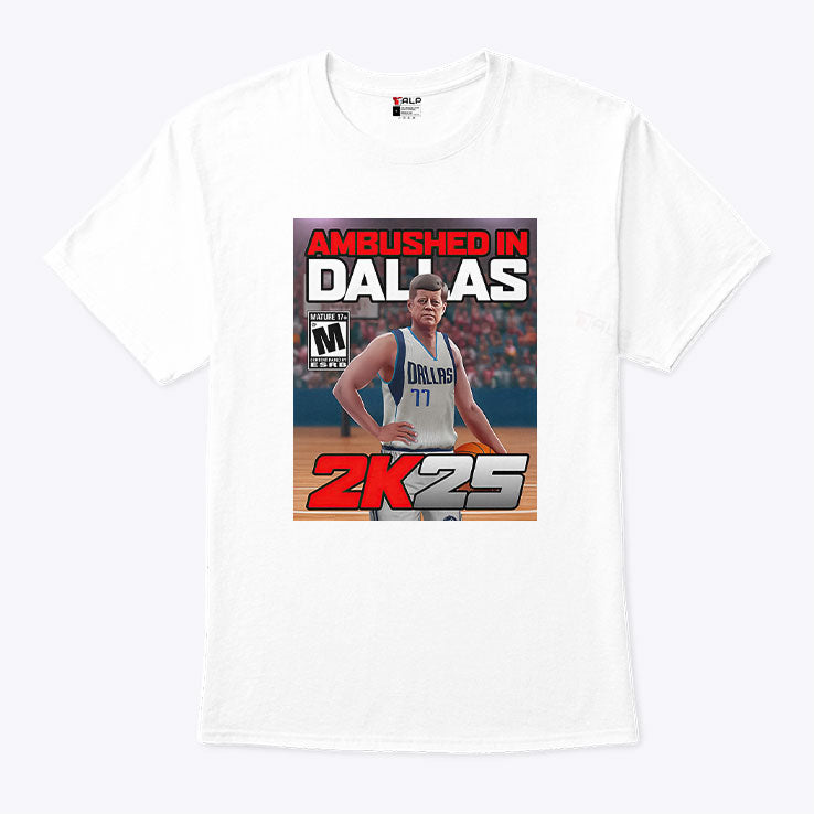 Doncic And John F. Kennedy Ambushed In Dallas 2K25 Shirt