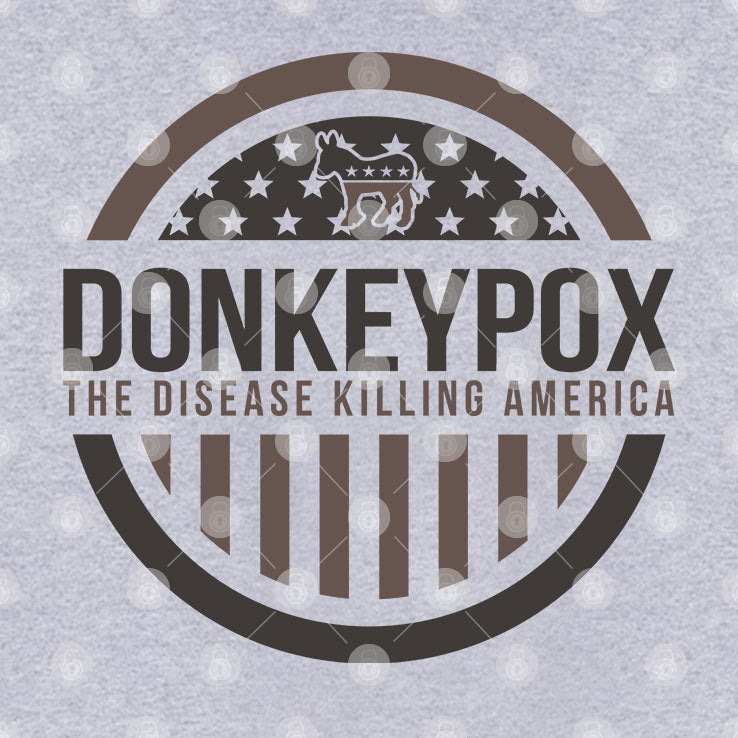 Donkeypox The Disease Killing America T Shirt