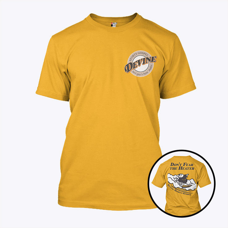 Don’t Fear The Heater Devine Sports Gospel Shirt