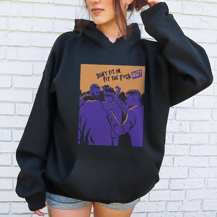 Don’t Fit In Fit The Fuck Out Shirt
