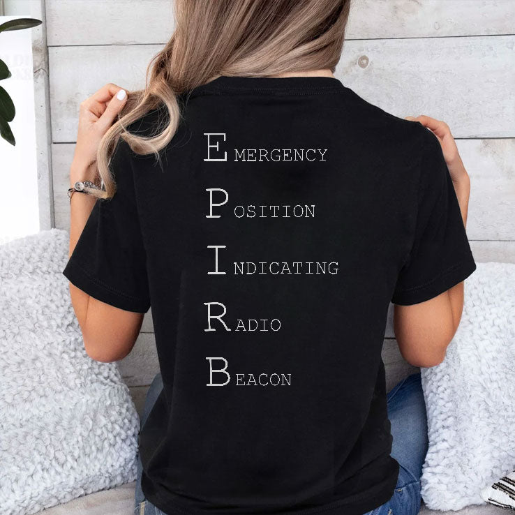 Don’t Forget Your EPIRB Emergency Position Indicating Radio Beacon T Shirt