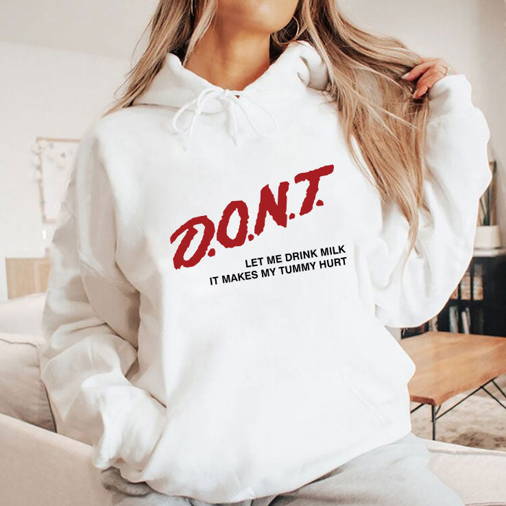 Don’t Let Me Drink Milk It Makes My Tummy Hurt Shirt