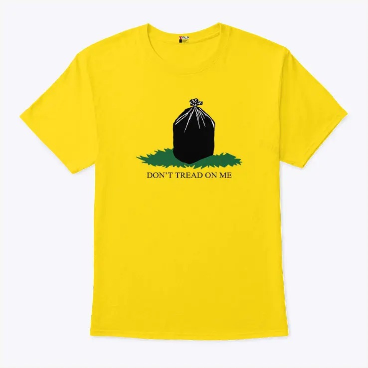 Don’t Tread On Me T Shirt