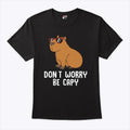 Don’t Worry Be Capy T Shirt