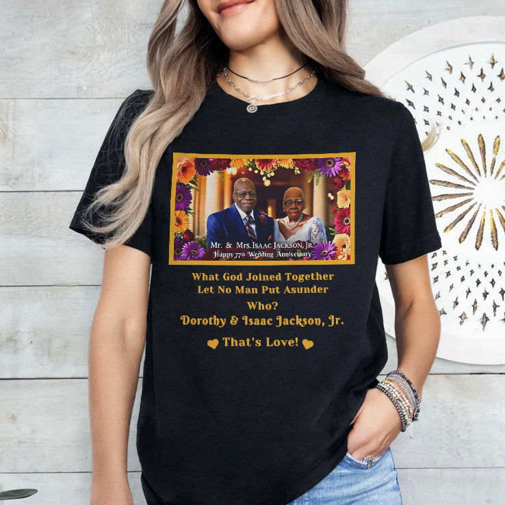Dorothy & Isaac Jackson’s 77th Wedding Anniversary T Shirt