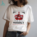 Dr Pepper addict my favorite way to get kidney stones shirt