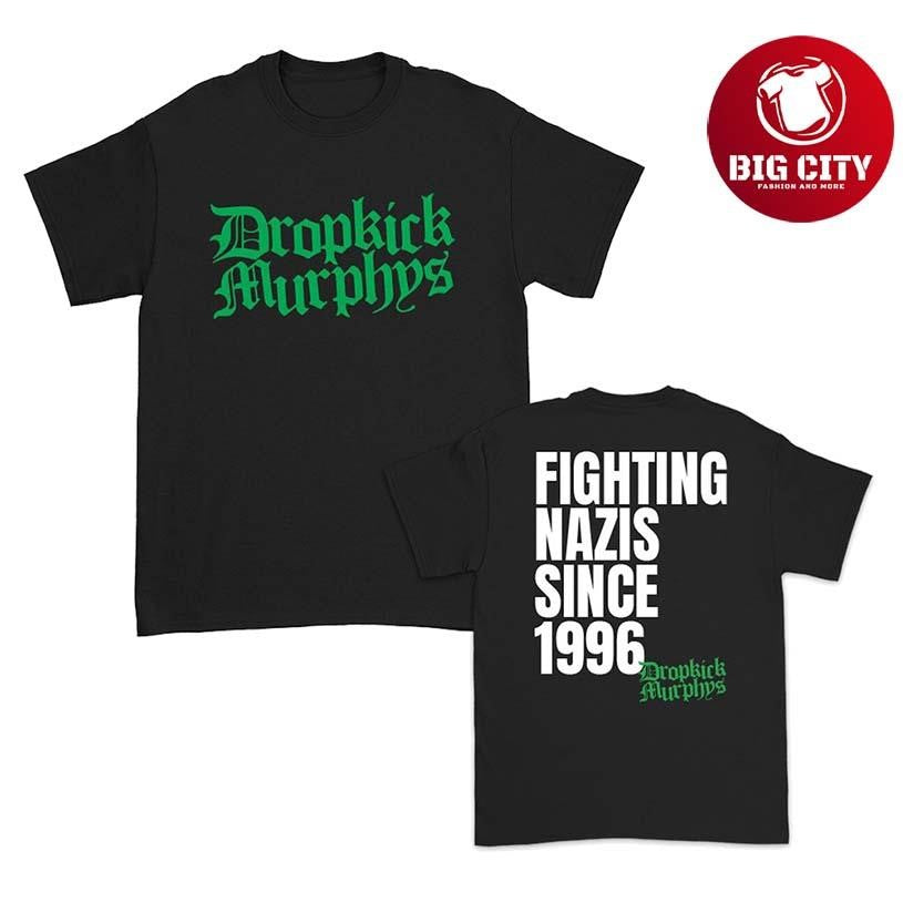 Dropkick Murphys Fighting Nazis Since 1996 Two Sided Shirt