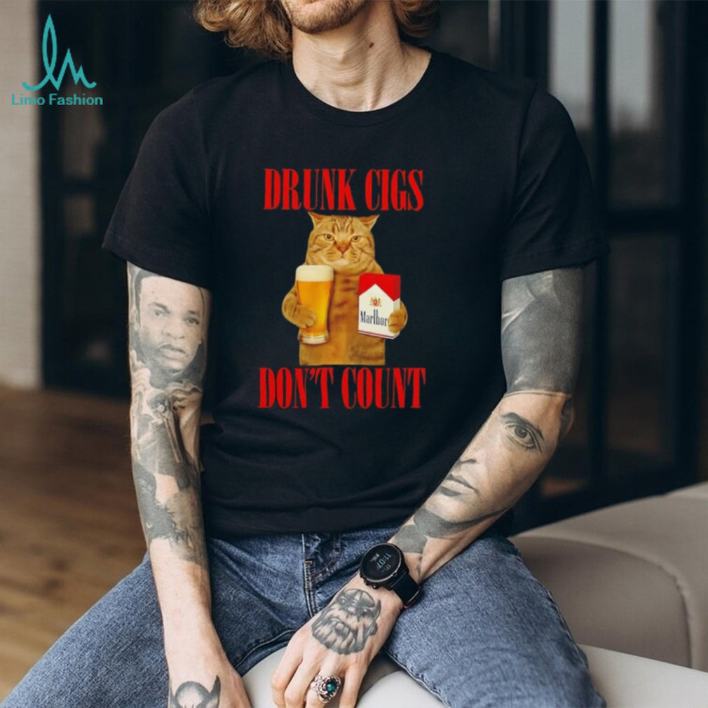 Drunk Cigs Don’t Count Cat with Beer and Marlboro shirt