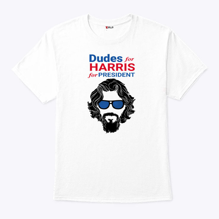 Dudes For Harris For President Shirt