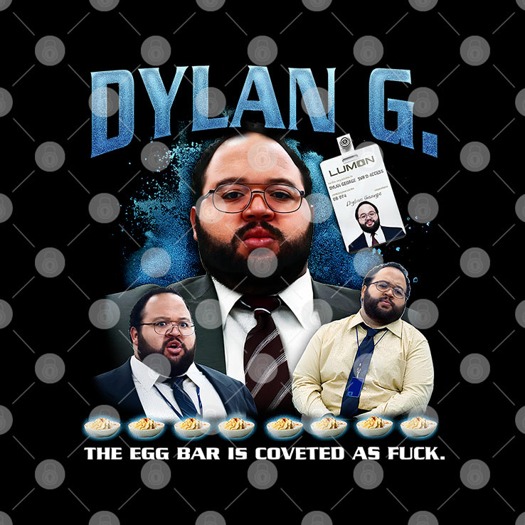 Dylan G The Egg Bar Is Coveted As Fuck Severance TV T Shirt