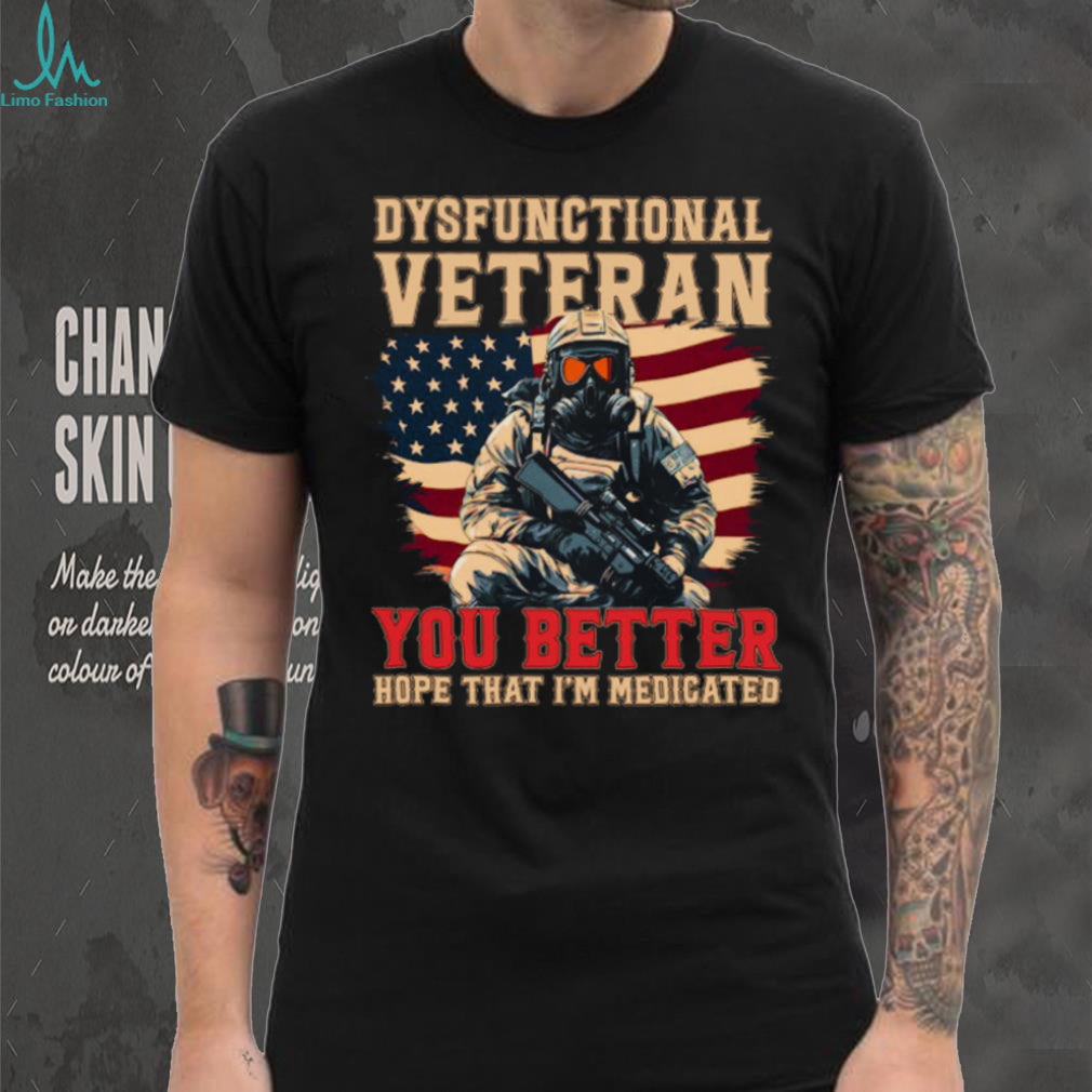 Dysfunctional Veteran Medicated Warning Gas Mask & American Flag T Shirt