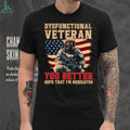 Dysfunctional Veteran Medicated Warning Gas Mask & American Flag T Shirt