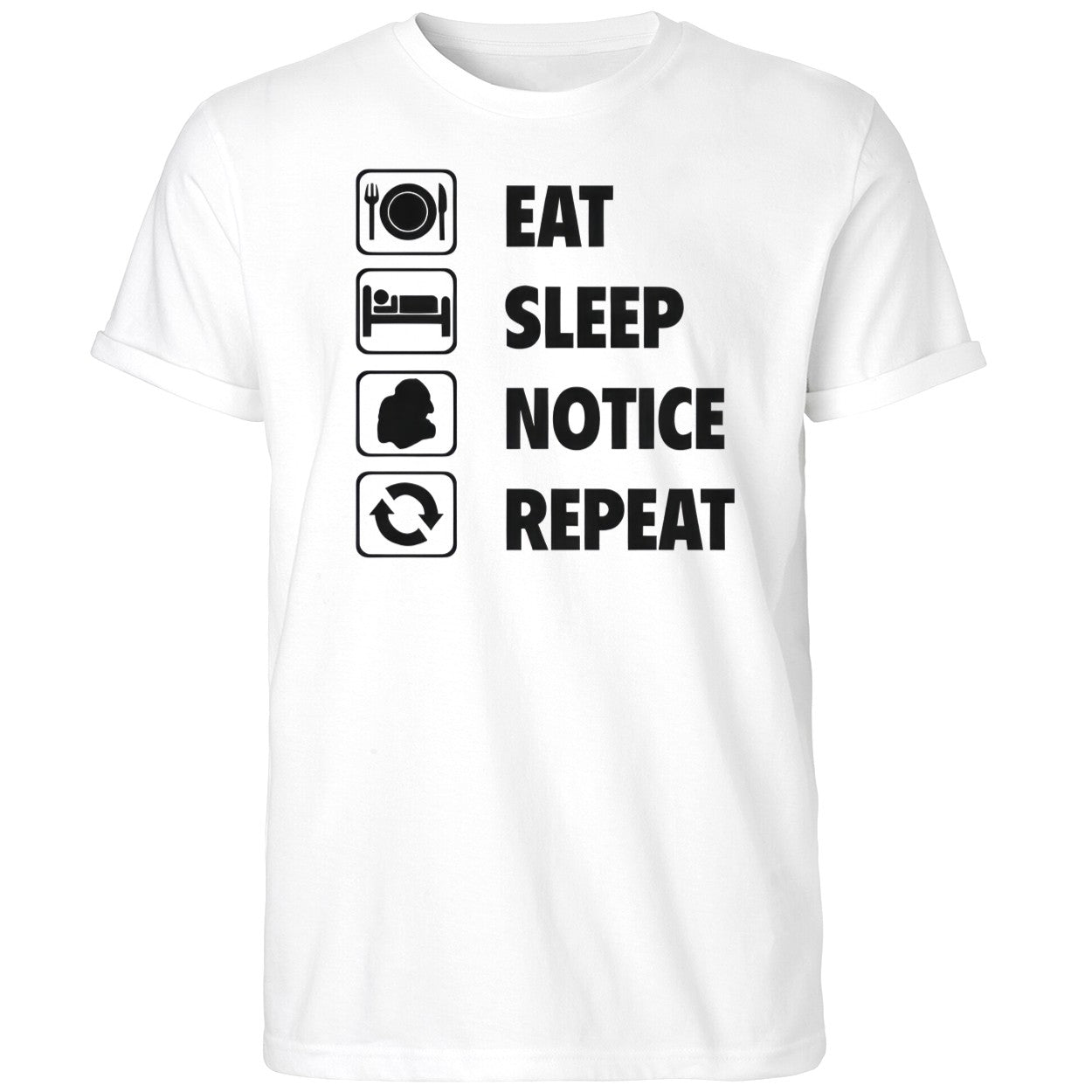 Eat Sleep Notice Repeat 2025 Shirt