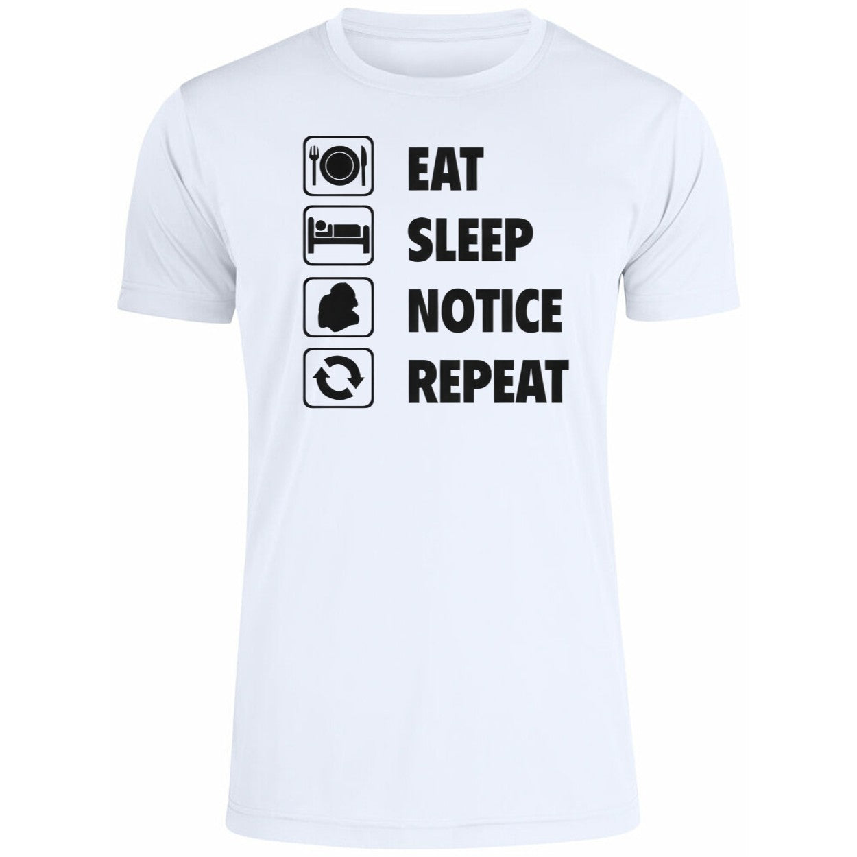 Eat Sleep Notice Repeat 2025 Shirt