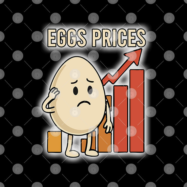 Eggs Rising Prices T Shirt