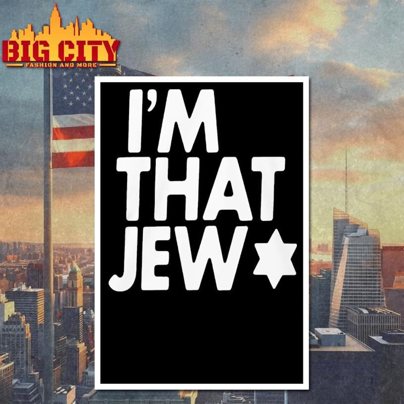 Eitan Chitayat Im That Jew Shirt