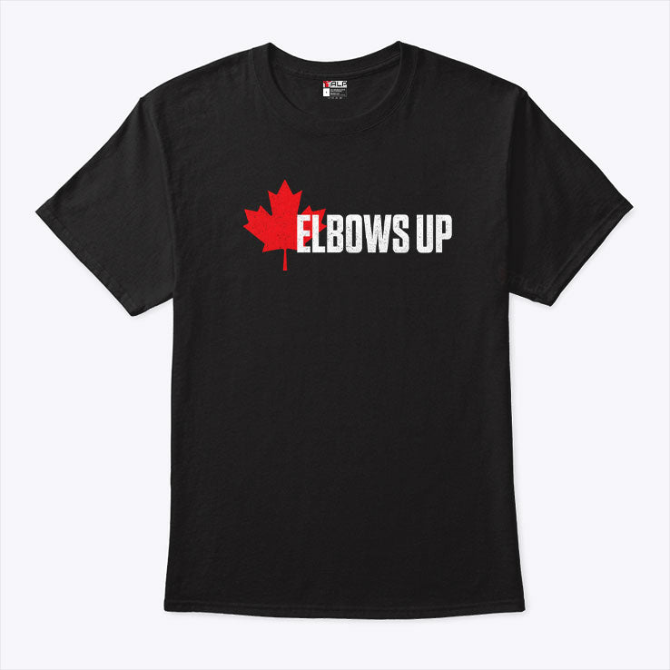 Elbows Up Canada T Shirt